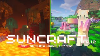 Nether Have I Ever  SunCraft ep12 [upl. by Alaj]