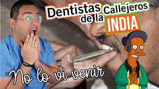 Un DENTISTA REACCIONA 😯 a DENTISTAS CALLEJEROS DE LA INDIA 🔥🔥🔥 [upl. by Carbone106]