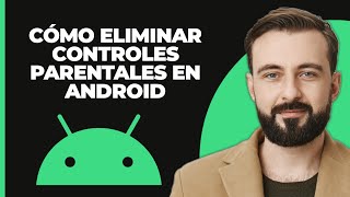 Cómo eliminar los controles parentales en Android Método fácil [upl. by Terryl611]