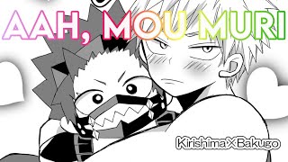 BNHA   Aah mou muri •• KiriBaku •• ENG [upl. by Hardi]