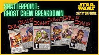 Star Wars Shatterpoint The Ghost Crew Breakdown and Strike Team Building [upl. by Peckham]