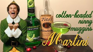 Elf Cocktail  CottonHeaded Ninny Muggins Martini [upl. by Gipsy]