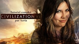 Tutoriel Complet Civilization VI [upl. by Duarte851]