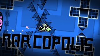 NARCOPOLIS → SHOWCASE UNNERFED By ItzLucasOG Me  Lartum List  Geometry Dash [upl. by Iznek204]