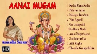 Anuradha Sriram  Lord Ganesha Songs  Aanai Mugam  Jukebox  Tamil Devotional Songs [upl. by Ahseid]