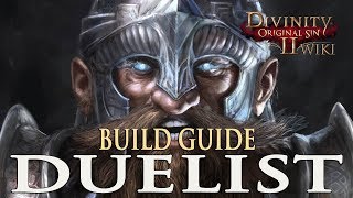 Divinity Original Sin 2 Builds  Duelist Rogue [upl. by Buine543]