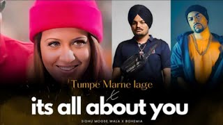 Tumpe Marne Lage x Its All About You Mashup  Sidhu Moose Wala x Bohemia  Prod AWAID amp AWAID [upl. by Melac]