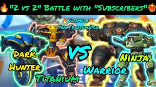 👿quotDark Hunterquot Finally Defeated😱 Dark Hunter Team Match🔥 With quotSubscribersquot❤‍🔥 Mech Arena Battle [upl. by Yblek]