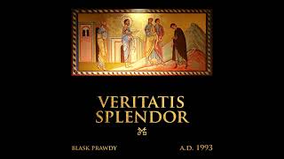 Veritatis Splendor [upl. by Erna386]