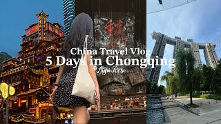 6D5N in Chongqing China 🇨🇳 how much I spend ootd tourist spots travel vlog [upl. by Ymled]