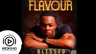 Flavour  To Be A Man Blessed Album [upl. by Renie]