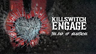 Killswitch Engage  The End of Heartache Full Album Official Video [upl. by Adaurd684]