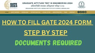 GATE 2024 FORM FILLING  HOW TO FILL GATE FORM DOCUMENTS REQUIRED FULL PROCESS  PRADEEP RAWAT [upl. by Ilanos339]