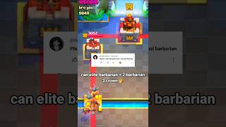 Can elite barbarians  2 barbarian 3 crown 👑 clashroyale [upl. by Sigfrid871]