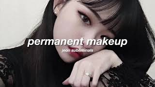 request permanent makeup subliminal [upl. by Adamok]