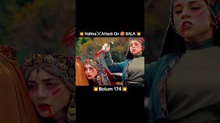 😭 Halima⚔️Attack On🥵BALA 💥  Bolum 174 💫 Osman 👿 Attack ⚔️ Castle 🏰 season6 [upl. by Rosella559]