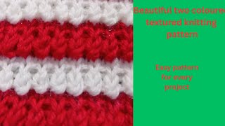 Beautiful two coloured textured knitting pattern [upl. by Luoar]