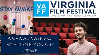 WUVA at VAFF 2022 Wyatt Oleff on Stay Awake [upl. by Karr]