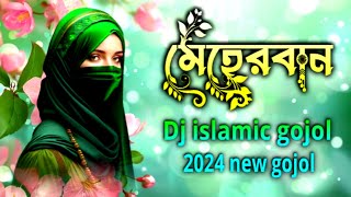 Dj islamic song  meherban gojol [upl. by Nwahsid]