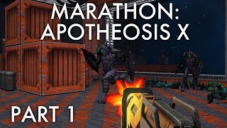 Marathon Apotheosis X Part 1 [upl. by Norse579]