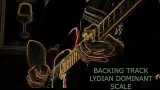 BACKING TRACK FOR IMPROVISATION  LYDIAN DOMINANT MODE [upl. by Lefkowitz]