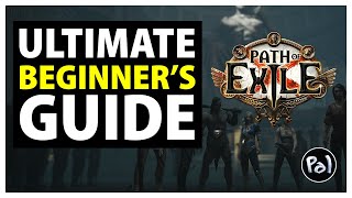 Path of Exile  Ultimate Beginners Guide [upl. by Aiuhsoj]