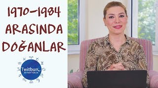 ZEYNEP TURAN TWİTBURC  19701984 Yılları Arasında Doğanları Neler Bekliyor [upl. by Sharl]