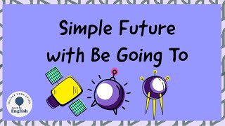 Simple Future with Be Going To – Grammar amp Verb Tenses [upl. by Neved]