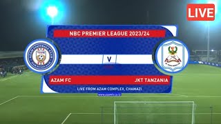 🔴LIVE JKT Tanzania FC Vs Azam FC Ligi Kuu Tanzania Bara Extended Highlights Azam Leo [upl. by Luiza]