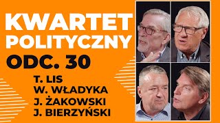 KWARTET POLITYCZNY Tomasz Lis Wiesław Władyka Jacek Żakowski Jakub Bierzyński odc 29 [upl. by Miles925]