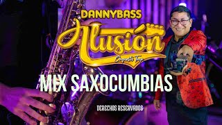 MIX SAXOCUMBIAS DannyBass ilusion Orq tropical [upl. by Lamphere]