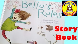 Bellas Rules Story Books For Children Read Aloud Out Loud [upl. by Garwin]