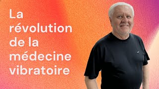 quotLa révolution de la médecine vibratoirequot par Patrick DROUOT  Forum de lâme Angers 2023 [upl. by Iidnarb]