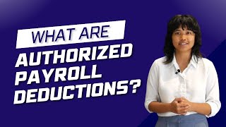 What Are Authorized Payroll Deductions [upl. by Saibot464]