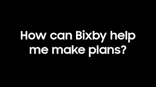 Bixby Making Plans [upl. by Erlandson]