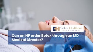 Can an NP order Botox through an MD Medical Director [upl. by Gerhardine]