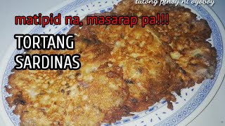 TORTANG SARDINAS  lutong pinoy ni oyoboy [upl. by Nilyahs]