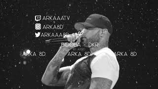 Booba  DKR 8D AUDIO 🎧 [upl. by Lusa]