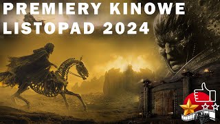 Premiery Kinowe Listopad 2024  Najbardziej Oczekiwane Filmy  Listopad 2024  Nowości filmowe 2024 [upl. by Knowling266]