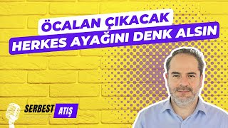 ÖCALAN ÇIKACAK HERKES AYAĞINI DENK ALSIN SERBEST ATIŞ [upl. by Eirol]