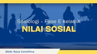 NILAI SOSIAL  SOSIOLOGI  KELAS 10 FASE E  BAB LEMBAGA SOSIAL [upl. by Nannette]