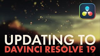 Before you upgrade to DaVinci Resolve 19 [upl. by Edi]