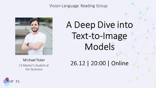 NLP IL  VisionLanguage Club 1  Michael Toker  A Journey from Text to Image [upl. by Eba]