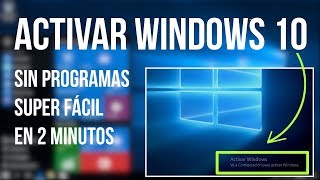 ACTIVAR WINDOWS 10 Fácil Rápido SIN PROGRAMAS  En sólo 2 Minutos [upl. by Attevad]