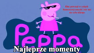 Świnka Peppa przeróbka najlepsze momenty 2 przeróbka świnkapeppa xd śmieszne pytp [upl. by Jaymee]