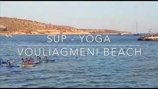 VOULIAGMENI BEACH  SUPYOGA [upl. by Marylee]