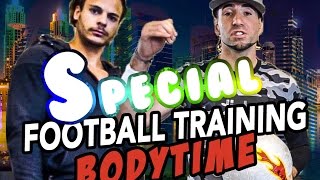 FOOTBALL TRAINING ft BODYTIME [upl. by Nref28]