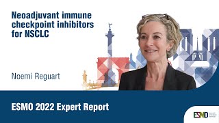 Expert report on neoadjuvant immune checkpoint inhibitors for NSCLC [upl. by Nappy]