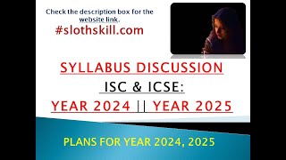 SYLLABUS DISCUSSION  ISC amp ICSE 2024  ISC amp ICSE 2025  PLANS FOR YEAR 2023 2024 [upl. by Pride705]