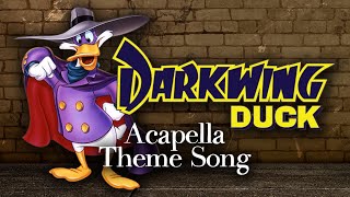 Darkwing Duck Theme Song Acapella [upl. by Rosella277]